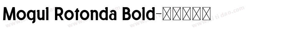 Mogul Rotonda Bold字体转换